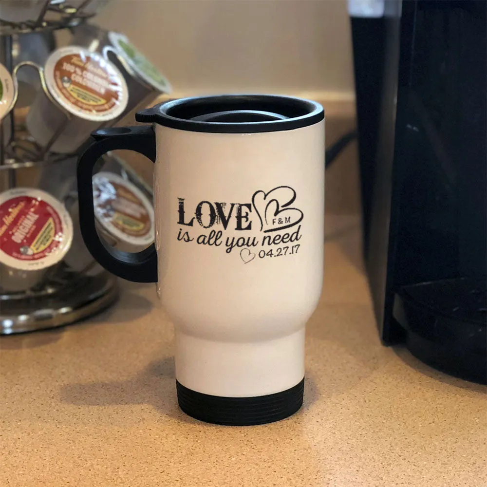 Love Is All You Need Personalized Metal Coffee and Tea Travel Mug