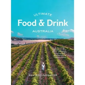 Ultimate Food & Drink: Australia