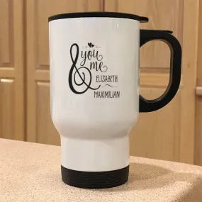 You And Me Metal Coffee and Tea Travel Mug