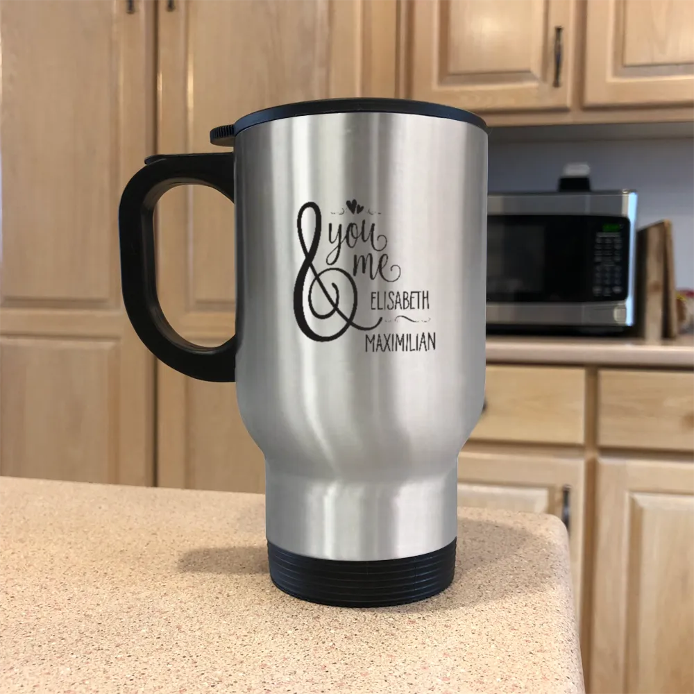 You And Me Metal Coffee and Tea Travel Mug